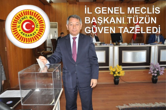 İl Genel Meclisi Başkanlık Seçimi‏nde Tüzün güven tazeledi