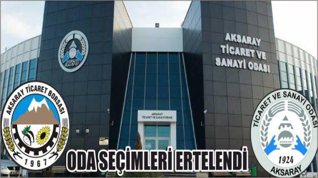 Oda ve Borsa Seçimleri Erteleniyor mu?