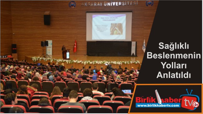 Sağlıklı Beslenmenin Yolları Anlatıldı