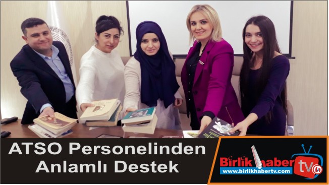 ATSO Personelinden Anlamlı Destek