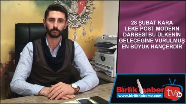 28 Şubat Kara Leke Post Modern Darbesi