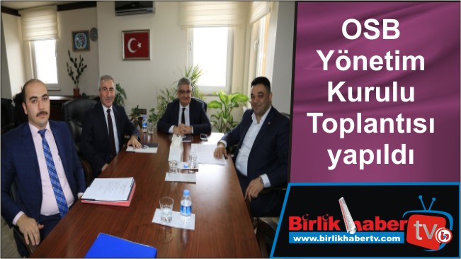 OSB Yönetim Kurulu Toplantısı yapıldı