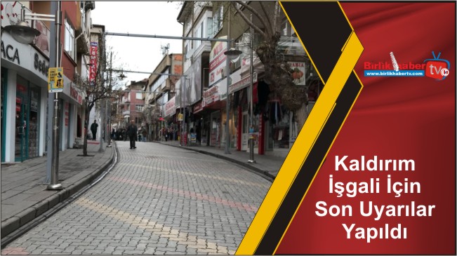 Kaldırım İşgali İçin Son Uyarılar Yapıldı