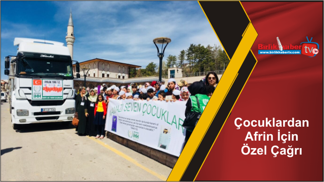 Çocuklardan Afrin İçin Özel Çağrı