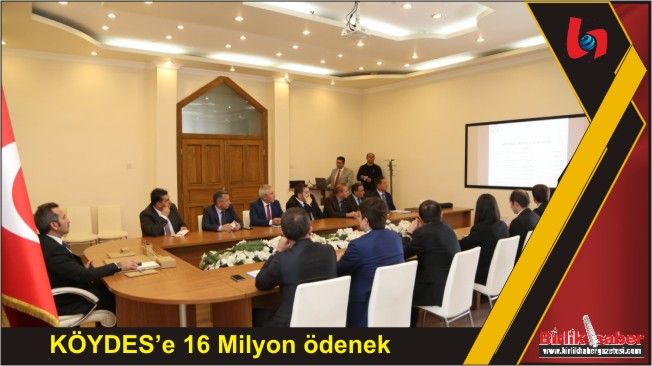 KÖYDES’e 16 Milyon ödenek