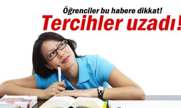 ÖSYS tercih işlemleri uzatıldı