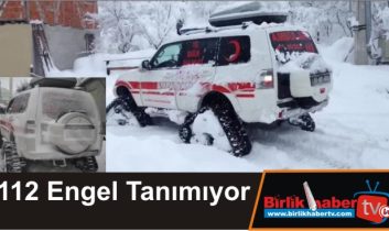 112 Engel Tanımıyor