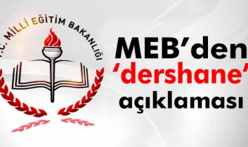 Milli Eğitim Bakanlığından ‘dershane’ açıklaması