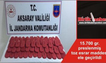 15.700 gr. preslenmiş toz esrar maddesi ele geçirildi