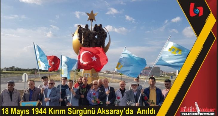 18 Mayıs 1944 Kırım Sürgünü Aksaray’da  Anıldı