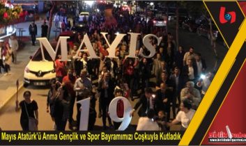 19 Mayıs Atatürk’ü Anma Gençlik ve Spor Bayramımızı Coşkuyla Kutladık