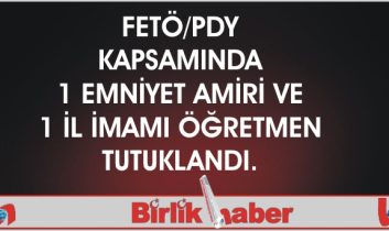 FETÖ/PDY kapsamında 2 kişi tutuklandı