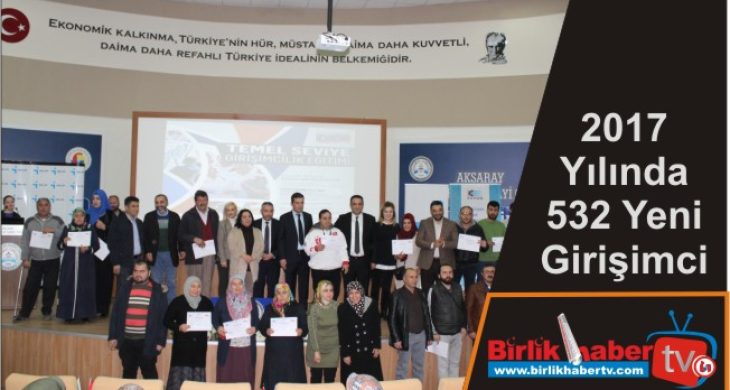 2017 Yılında 532 Yeni Girişimci