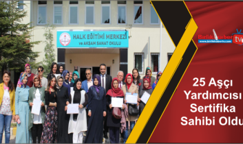 25 Aşçı Yardımcısı Sertifika Sahibi Oldu