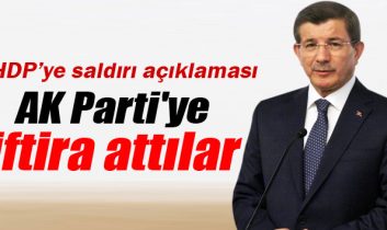 Davutoğlu: ‘AK Parti’ye iftira attılar’