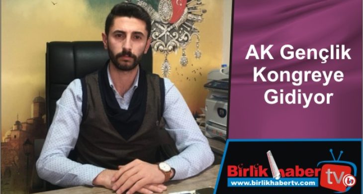 AK Gençlik Kongreye Gidiyor