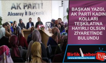 AK Parti Kadın Kollarına Hayırlı Olsun Ziyareti