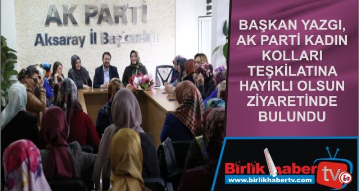 AK Parti Kadın Kollarına Hayırlı Olsun Ziyareti