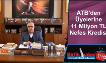 ATB’den Üyelerine 11 Milyon TL Nefes Kredisi