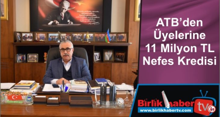 ATB’den Üyelerine 11 Milyon TL Nefes Kredisi