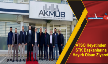 ATSO Heyetinden STK Başkanlarına Hayırlı Olsun Ziyareti