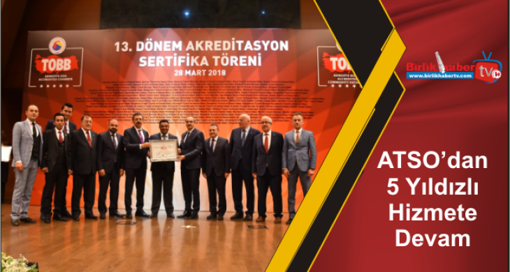 ATSO’dan 5 Yıldızlı Hizmete Devam