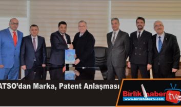 ATSO’dan Marka, Patent Anlaşması