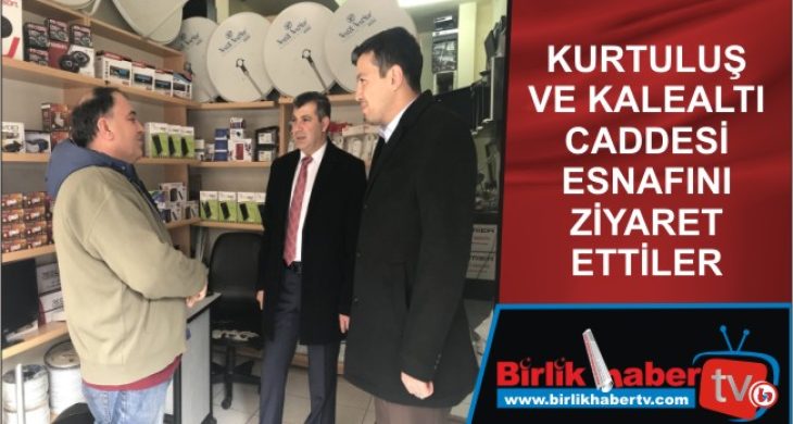 Ak Parti Esnaf Ziyaretleri devam ediyor