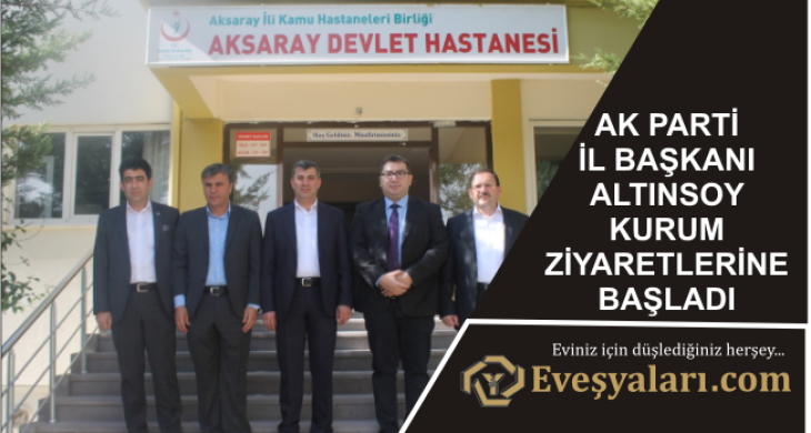 Ak Parti İl Başkanı Altınsoy Kurum Ziyaretlerine Başladı