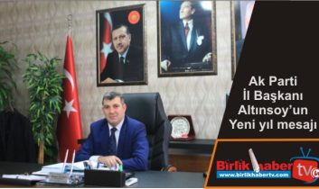 Ak Parti İl Başkanı Altınsoy’un Yeni yıl mesajı