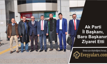 Ak Parti İl Başkanı, Baro Başkanını Ziyaret Etti