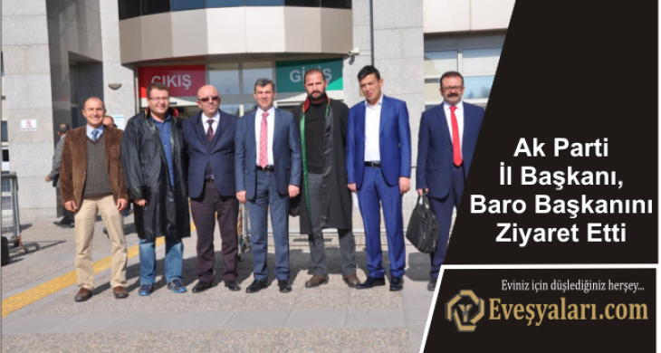 Ak Parti İl Başkanı, Baro Başkanını Ziyaret Etti