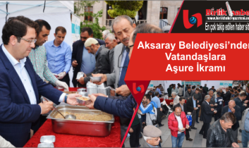 Aksaray Belediyesi’nden Vatandaşlara Aşure İkramı