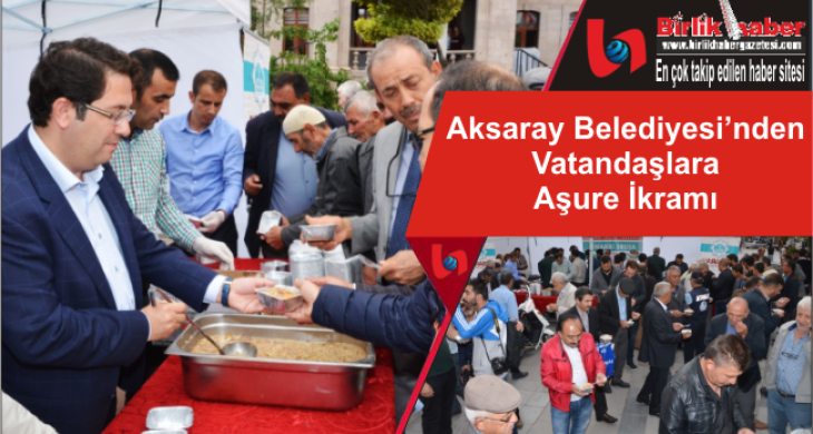 Aksaray Belediyesi’nden Vatandaşlara Aşure İkramı