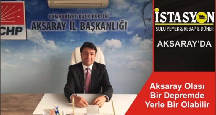 Aksaray Olası Bir Depremde Yerle Bir Olabilir