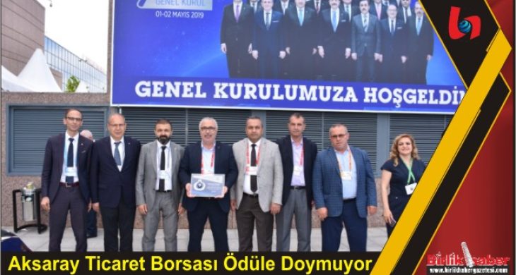 Aksaray Ticaret Borsası Ödüle Doymuyor