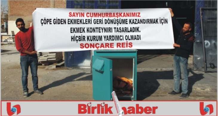 Aksaray’da vatandaşın ekmeği bir yıl küflendirmeyen buluşu