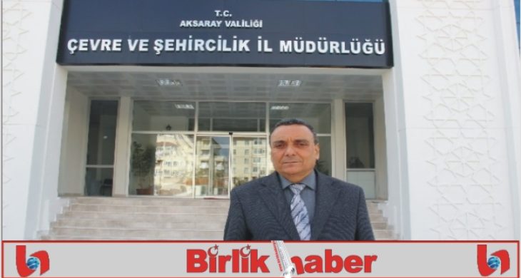 Aksaray’da Çevre ve Şehircilik İl Müdürlüğü Taşındı