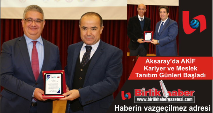 Aksaray’da AKİF Kariyer ve Meslek Tanıtım Günleri Başladı