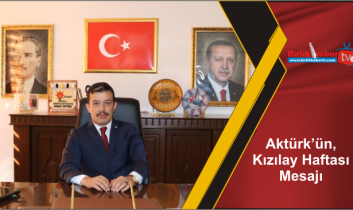 Aktürk’ün, Kızılay Haftası Mesajı