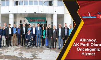 Altınsoy, AK Parti Olarak Önceliğimiz Hizmet