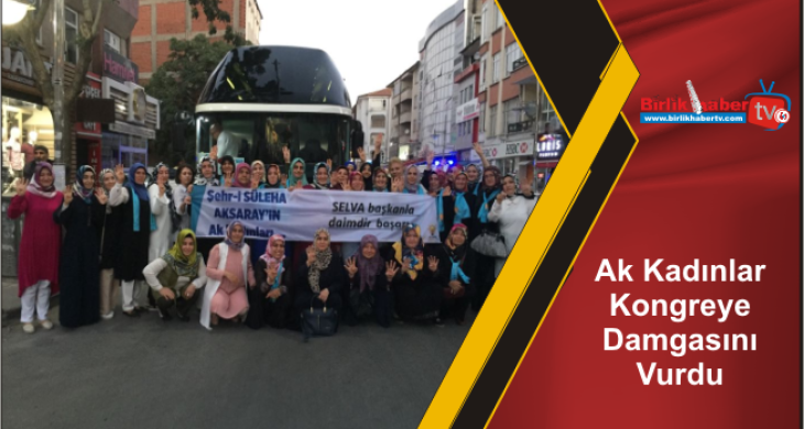 Altınsoy, Ak Kadınlar Kongreye Damgasını Vurdu