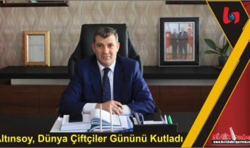 Altınsoy, Dünya Çiftçiler Gününü Kutladı