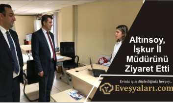 Altınsoy, İşkur İl Müdürünü Ziyaret Etti