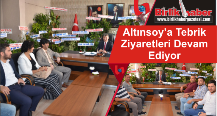 Altınsoy’a Tebrik Ziyaretleri Devam Ediyor