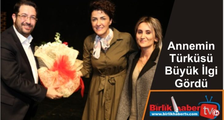 Annemin Türküsü Büyük İlgi Gördü