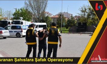 Aranan Şahıslara Şafak Operasyonu