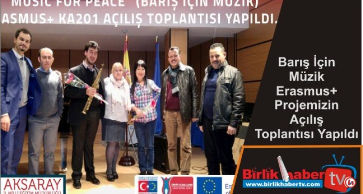 Barış İçin Müzik Erasmus+ Projemizin Açılış Toplantısı Yapıldı