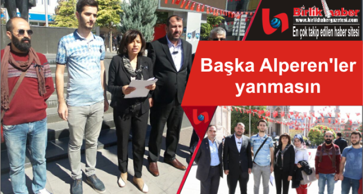 Başka Alperen’ler yanmasın