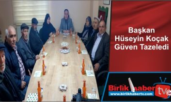 Başkan Hüseyin Koçak Güven Tazeledi